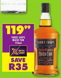 Shoprite Liquor Three ships mash tun offer