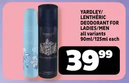 Usave Yardley/ lenthéric deodorant for ladies/men all variants offer