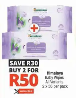 Checkers Himalaya Baby Wipes All Variants offer