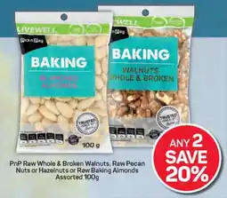 Pick n Pay Hypermarket PnP Raw Whole & Broken Walnuts, Raw Pecan Nuts or Hazelnuts or Raw Baking Almonds Assorted offer