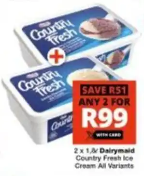 Checkers Hyper Dairymaid Country Fresh Ice Cream All Variants offer