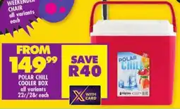 Shoprite Polar chill cooler box all variants offer