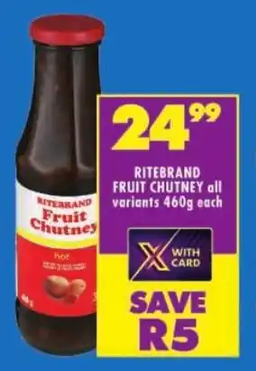 Shoprite Ritebrand fruit chutney all variants offer