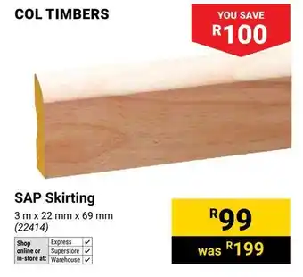 Builders Warehouse COL TIMBERS SAP Skirting offer
