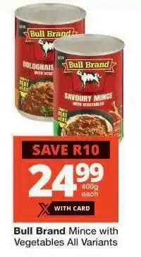 Checkers Bull Brand Mince with Vegetables All Variants offer