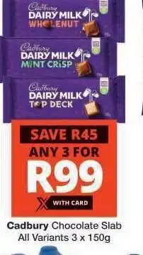 Checkers CADBURY CHOCOLATE SLAB offer