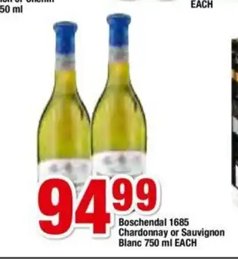 OK Foods Boschendal 1685 Chardonnay or Sauvignon Blanc 750 ml each offer