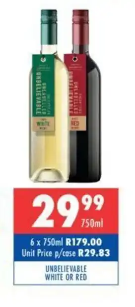 Unbelievable White or Red 750 ml
