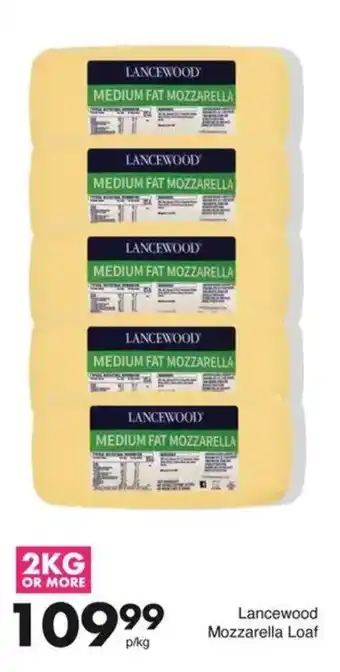 Save Lancewood Mozzarella Loaf offer