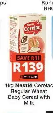 Checkers Nestlé Cerelac Regular Wheat Baby Cereal with Milk offer