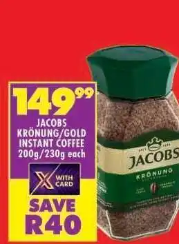 Shoprite JACOBS KRÖNUNG/GOLD INSTANT COFFEE 200g/230g each offer