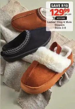 Checkers Hyper Ladies' Clog & Mule Slippers offer