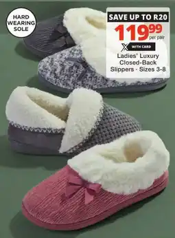 Checkers Hyper Ladies' Luxury Closed-Back Slippers offer