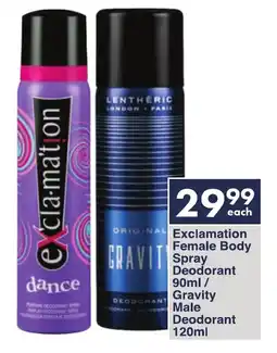 President Hyper Exclamation Female Body Spray Deodorant/ Gravity Male Deodorant offer