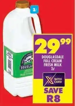 Shoprite DOUGLASDALE FULL CREAM FRESH MILK 2ℓ offer