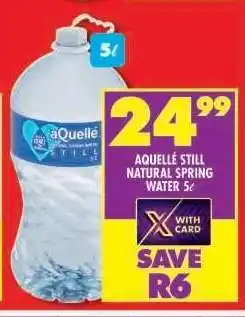 Shoprite aQuellé Still Natural Spring Water 5ℓ offer