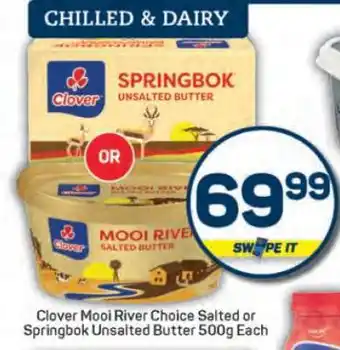 Pick n Pay Clover Mooi River Choice Salted or Springbok Unsalted Butter offer