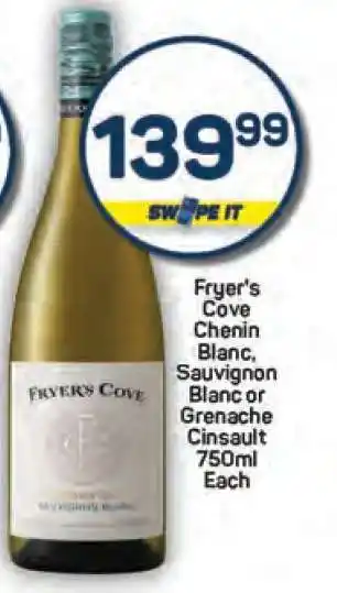 Pick n Pay Fryer's Cove Chenin Blanc, Sauvignon Blanc or Grenache Cinsault 750ml Each offer
