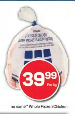Pick n Pay no name Whole Frozen Chicken offer