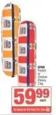 Spar SPAR French or Chicken Polony offer