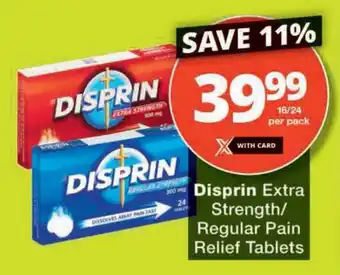 Checkers Disprin Extra Strength/ Regular Pain Relief Tablets offer