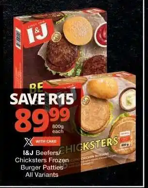 Checkers I&J Beefers/Chicksters Frozen Burger Patties offer