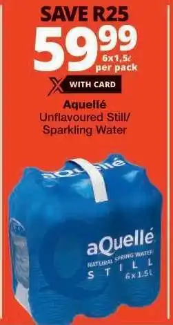 Checkers aQuellé Unflavoured Still/Sparkling Water offer