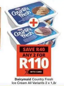 Checkers Dairymaid Country Fresh Ice Cream offer