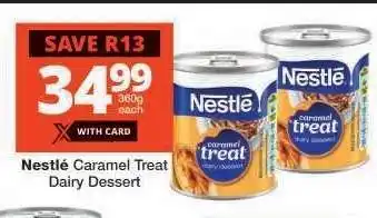 Checkers Nestlé Caramel Treat Dairy Dessert offer