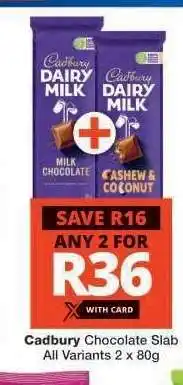Checkers CADBURY CHOCOLATE SLAB offer