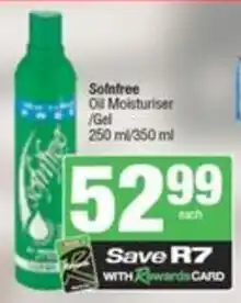 Spar Sofnfree Oil Moisturiser/ Gel offer