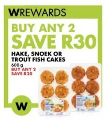 Woolworths Hake, snoek or trout fish cakes offer