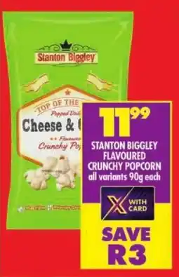 Shoprite Stanton biggley flavoured crunchy popcorn all variants offer