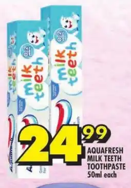 Shoprite Aquafresh milk teeth toothpaste offer