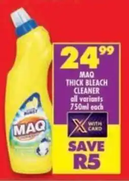 Shoprite Maq thick bleach cleaner all variants offer