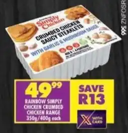Shoprite Rainbow simply chicken crumbed chicken range offer