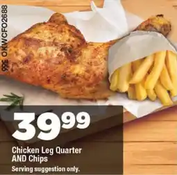 OK Foods Chicken Leg Quarter AND Chips offer