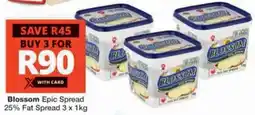 Checkers Hyper Blossom Epic Spread 25% Fat Spread offer