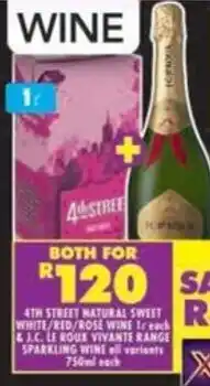 Shoprite 4th street natural sweet white/red/rose wine & J.c. le roux vivante range sparkling wine all variants offer