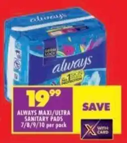 Shoprite Always maxi/ultra sanitary pads offer