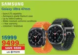 Incredible Connection SAMSUNG Galaxy Ultra 47mm offer