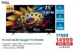 Incredible Connection TCL 75-Inch QLED Google TV-75C655 offer