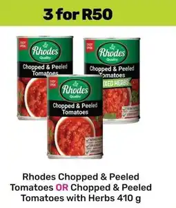 Game Rhodes Chopped & Peeled Tomatoes OR Chopped & Peeled Tomatoes with Herbs offer