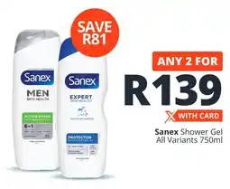 Checkers Sanex Shower Gel All Variants offer
