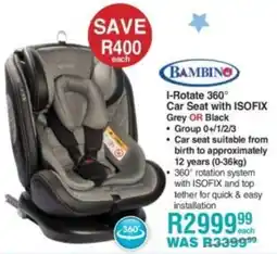 Baby City Bambino I-Rotate 360° Car Seat with ISOFIX Grey OR Black offer