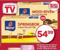 Pick n Pay Clover Mooi River Salted or Springbok Unsalted Butter Brick offer