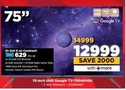 HiFi Corp 75-inch UHD Google TV-75G6600G offer