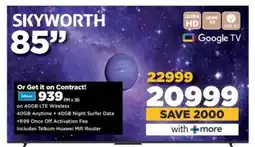 HiFi Corp Skyworth 85 TV offer