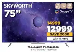 HiFi Corp SKYWORTH 75-inch QLED TV-75Q6600G offer
