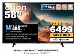 HiFi Corp Orion 58-inch UHD Smart TV-OTV58UHDSMV offer